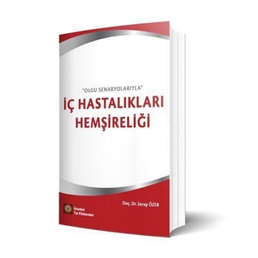 İç Hastalıkları Hemşireliği ''Olgu Senaryolarıyla''