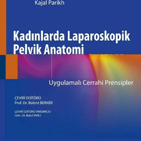 Kadınlarda Laparoskopik Pelvik Anatomi