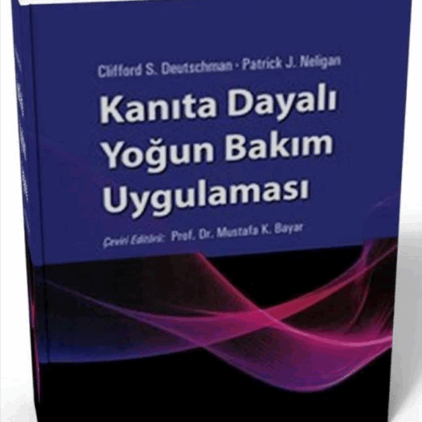 Kanıta Dayalı Yoğun Bakım Uygulaması
