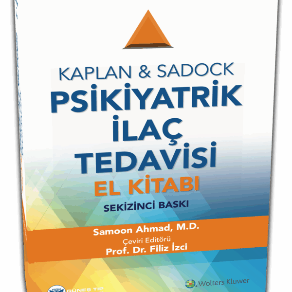 Kaplan & Sadock Psikiyatrik İlaç Tedavisi El Kitabı 8. Baskı