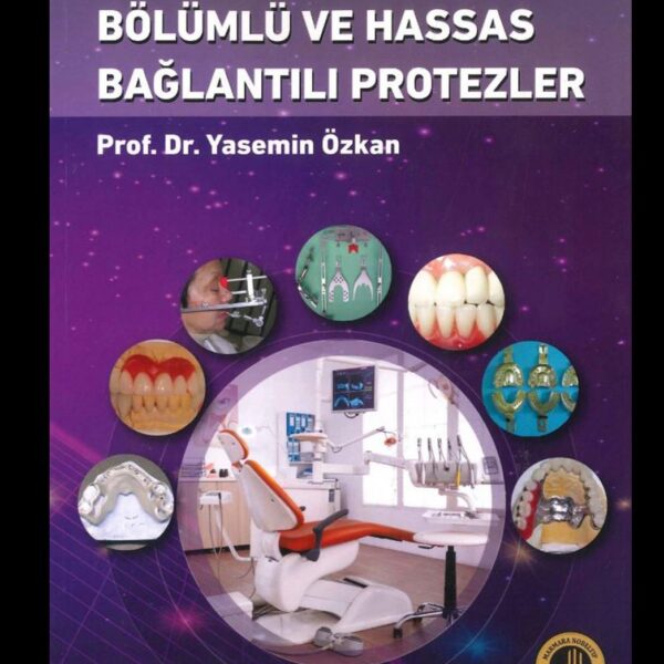 Modern Hareketli Bölümlü ve  Hassas Bağlantılı Protezler