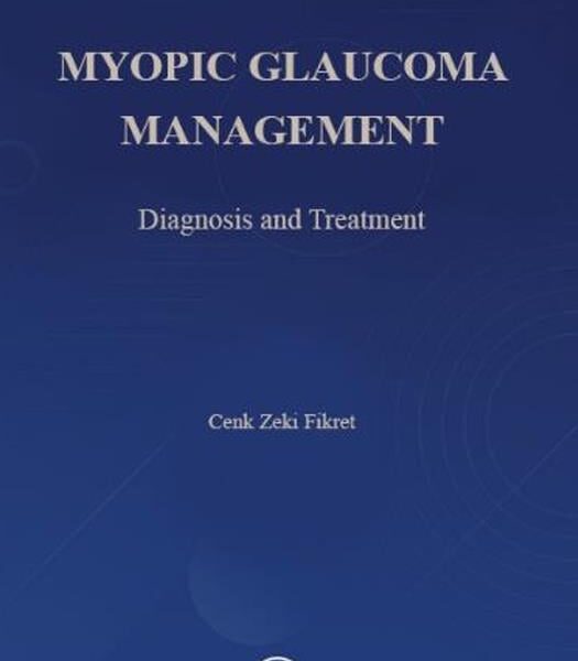 Myopıc Glaucoma Management  Diagnosis and Treatment