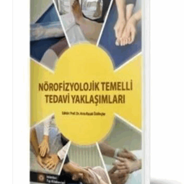 Nörofizyolojik Temelli Tedavi Yaklaşımları