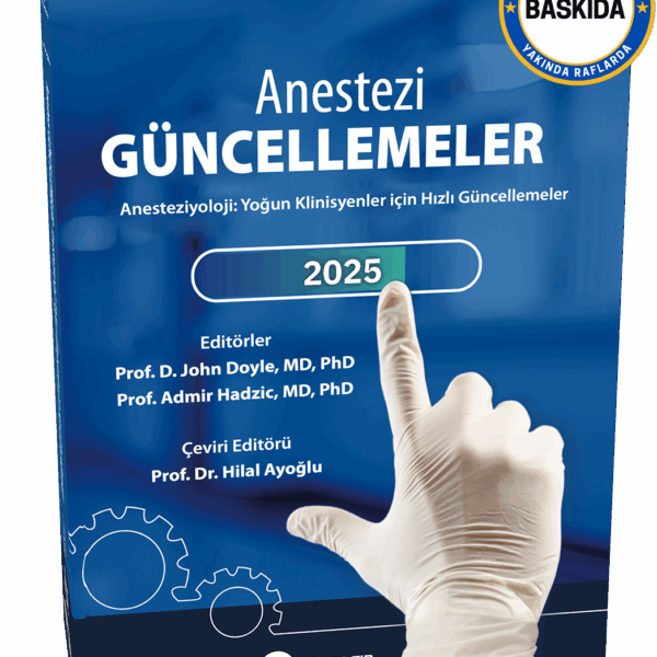 NYSORA - Anestezi Güncellemeler - Anesteziyoloji: Yoğun Klinisyenler için Hızlı Güncellemeler
