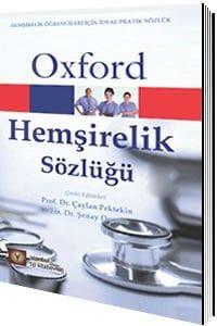 Oxford Hemşirelik Sözlüğü - Çaylan Pektekin, Şenay Dursun