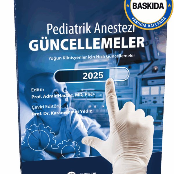 NYSORA - Pediatrik Anestezi Güncellemeler - Yoğun Klinisyenler İçin Hızlı Güncellemeler