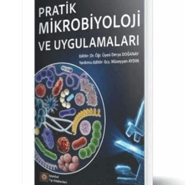 Pratik Mikrobiyoloji ve Uygulamaları