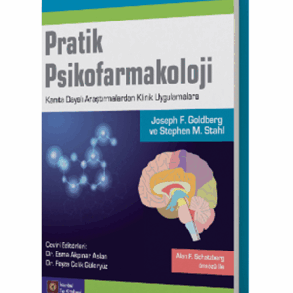 Pratik Psikofarmakoloji Kanıta Dayalı Araştırmalardan Klinik Uygulamalara