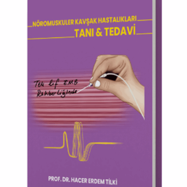 TEK LİF EMG REHBERLİĞİNDE NÖROMUSKULER KAVŞAK HASTALIKLARI TANI VE TEDAVİ