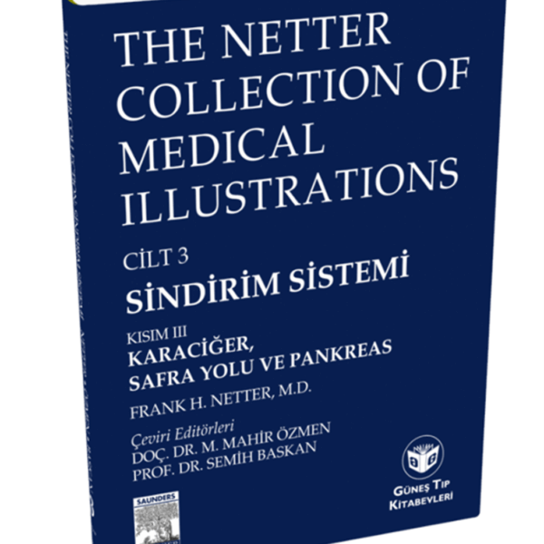 The Netter Collection Of Medical Illustrations Sindirim Sistemi: Karaciğer, Safra Yolu ve Pankreas