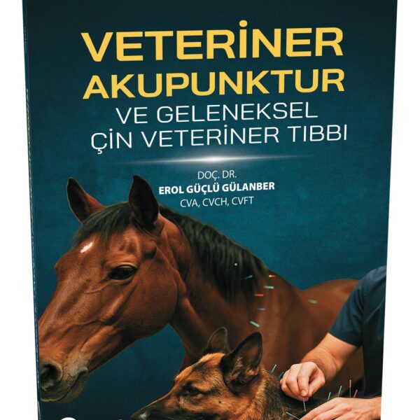 Veteriner Akupunktur ve Geleneksel Çin Veteriner Tıbbı