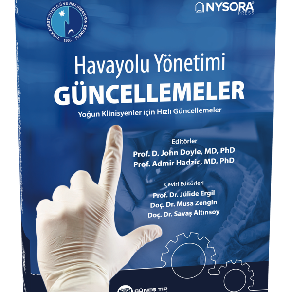 NYSORA - Havayolu Yönetimi Güncellemeler - Yoğun Klinisyenler İçin Hızlı Güncellemeler (TARD Yayınıdır)