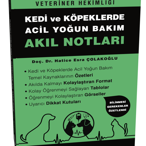 Veteriner Hekimliği Kedi Köpeklerde Acil Yoğun Bakım Akıl Notları